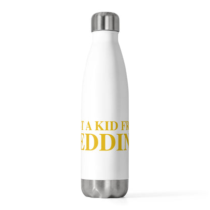 Just a kid from Redding 20oz Insulated Bottle