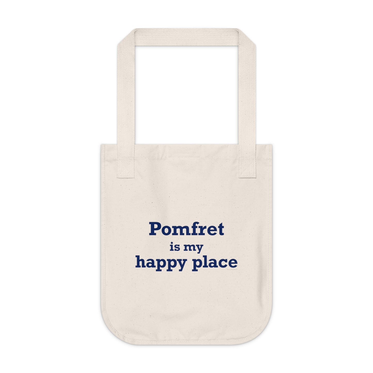 Pomfret is My Happy Place Organic Canvas Tote Bag