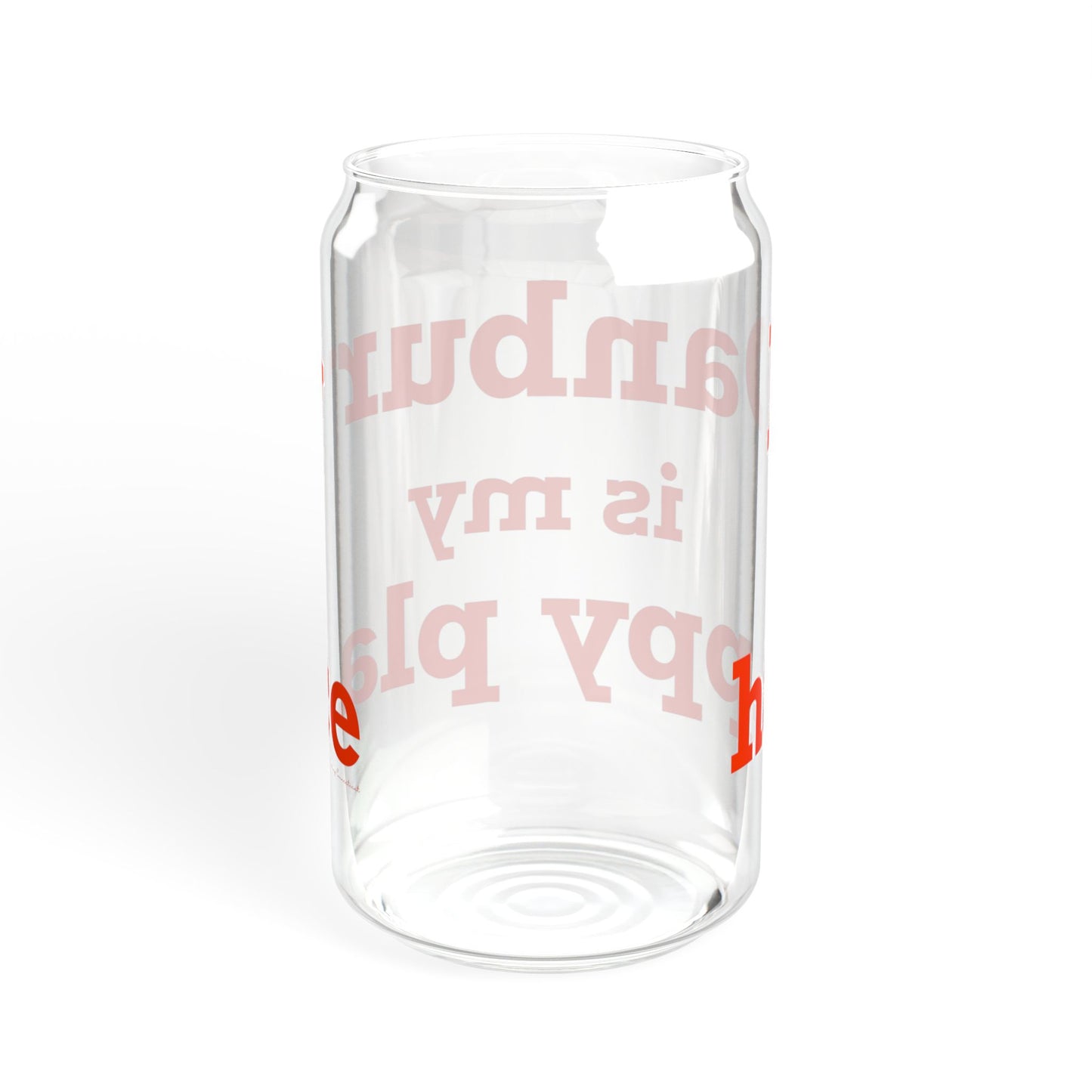 Danbury Is My Happy Place Sipper Glass, 16oz