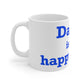 Darien Is My Happy Place Mug 11oz