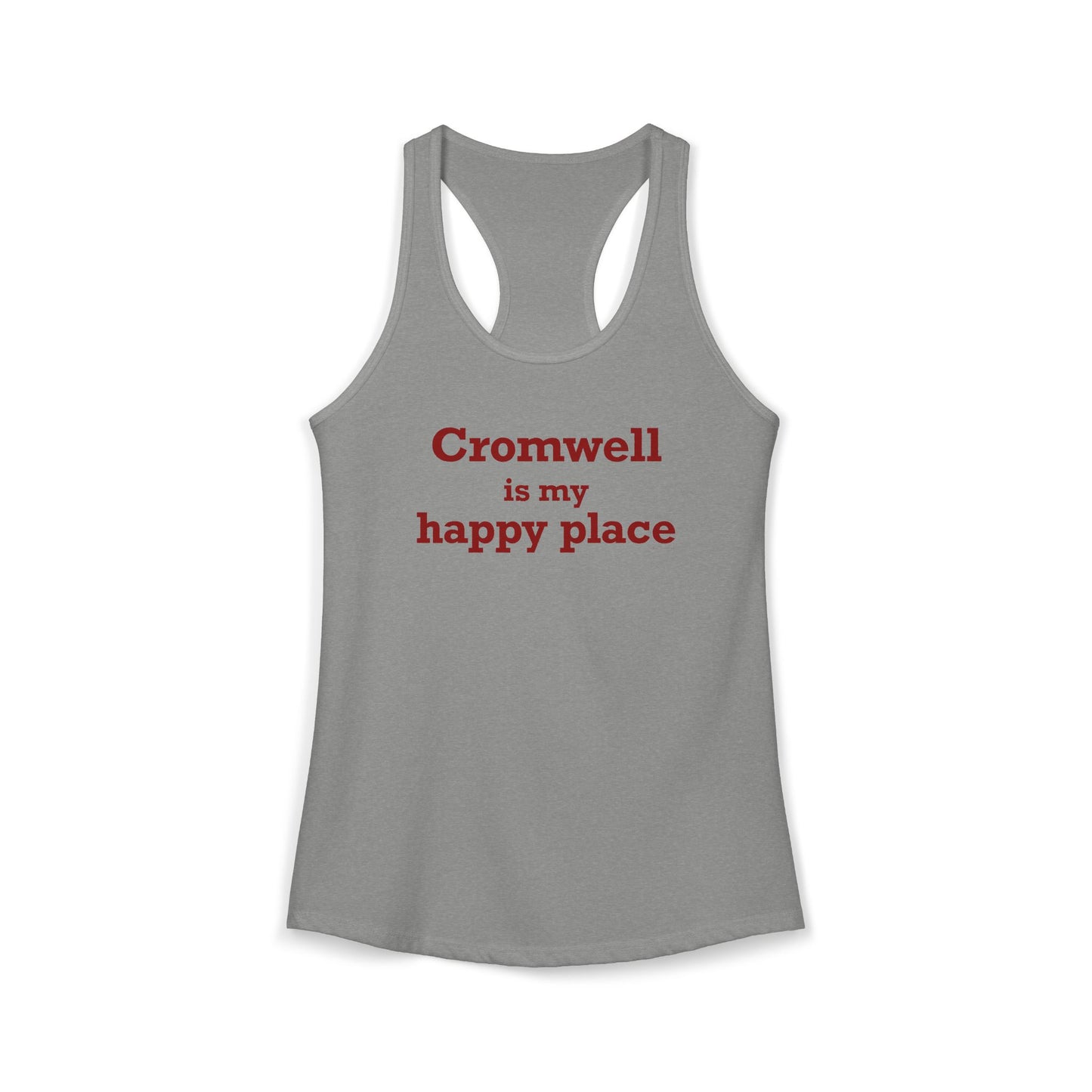 Cromwell is My Happy Place Women's Ideal Racerback Tank Top