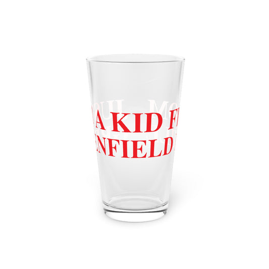 Just a kid from Greenfield Hill Pint Glass, 16oz