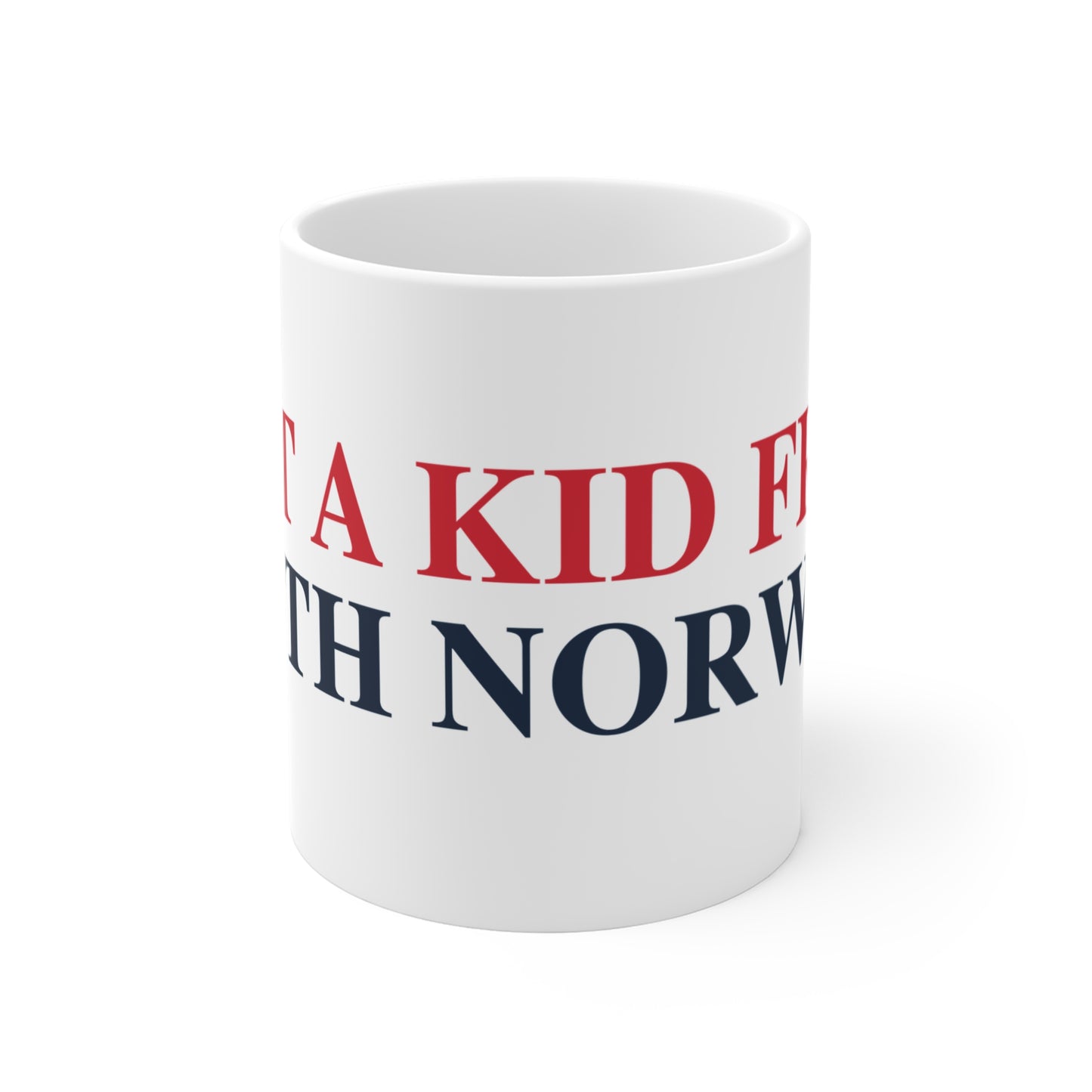 Just a kid from South Norwalk Mug 11oz