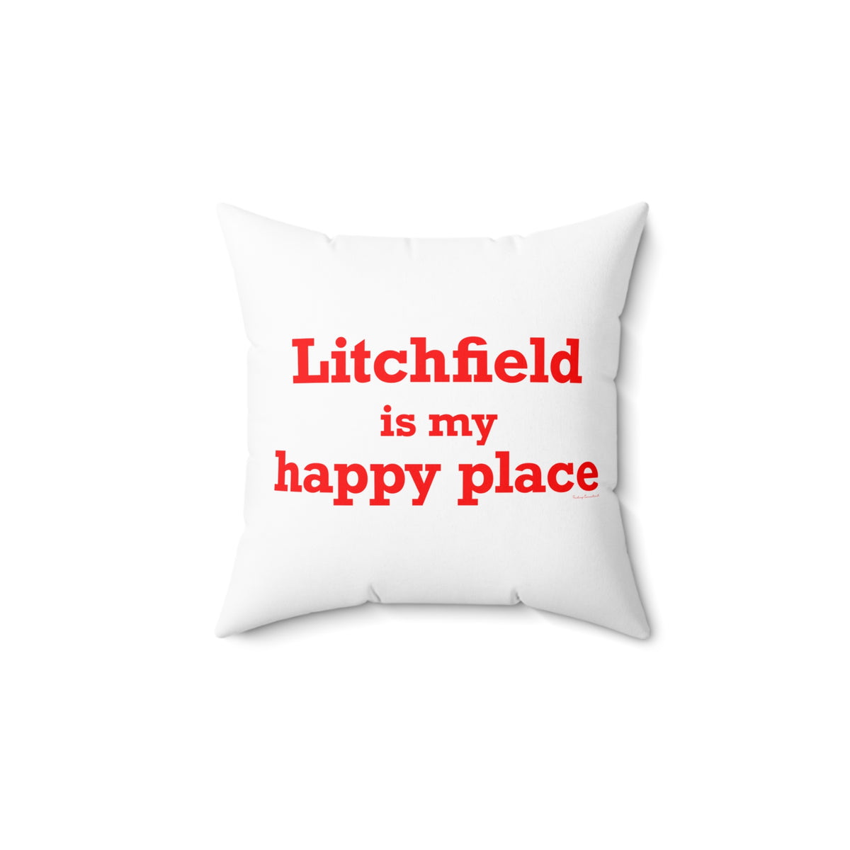 Litchfield Is My Happy Place Polyester Square Pillow