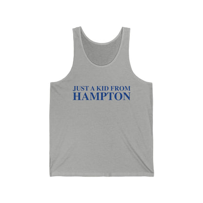 Just a kid from Hampton Unisex Jersey Tank Top