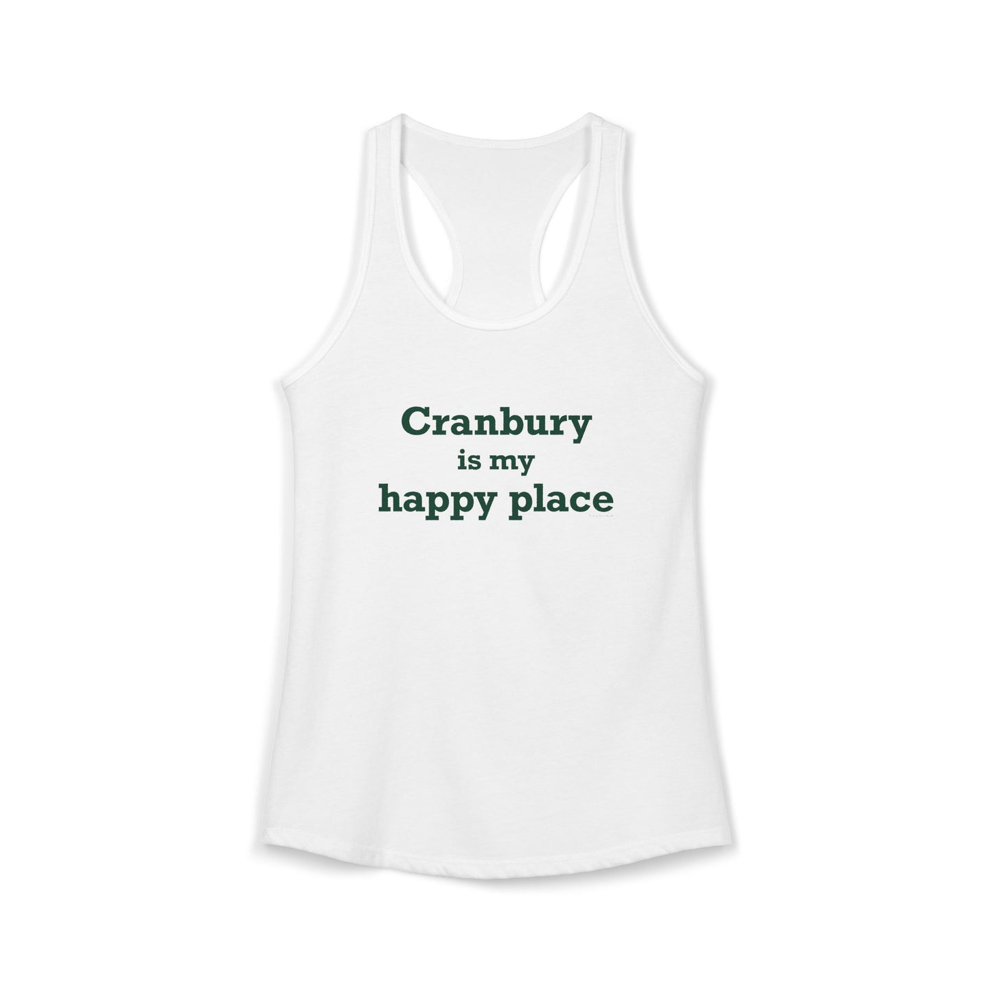 Cranbury is My Happy Place Women's Ideal Racerback Tank Top