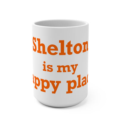 Shelton Is My Happy Place Mug 15oz