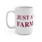 Just a kid from Farmington Mug 15oz