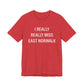 I Really Really Miss East Norwalk Unisex Jersey Short Sleeve T-Shirt
