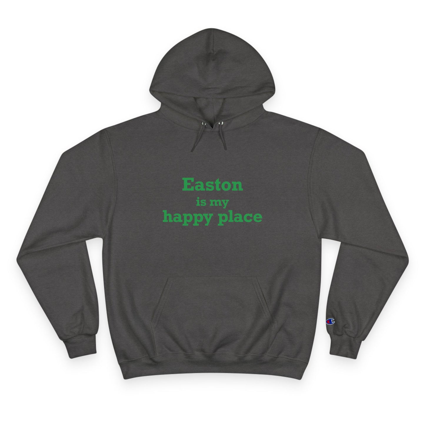 Easton Is My Happy Place Champion Hoodie