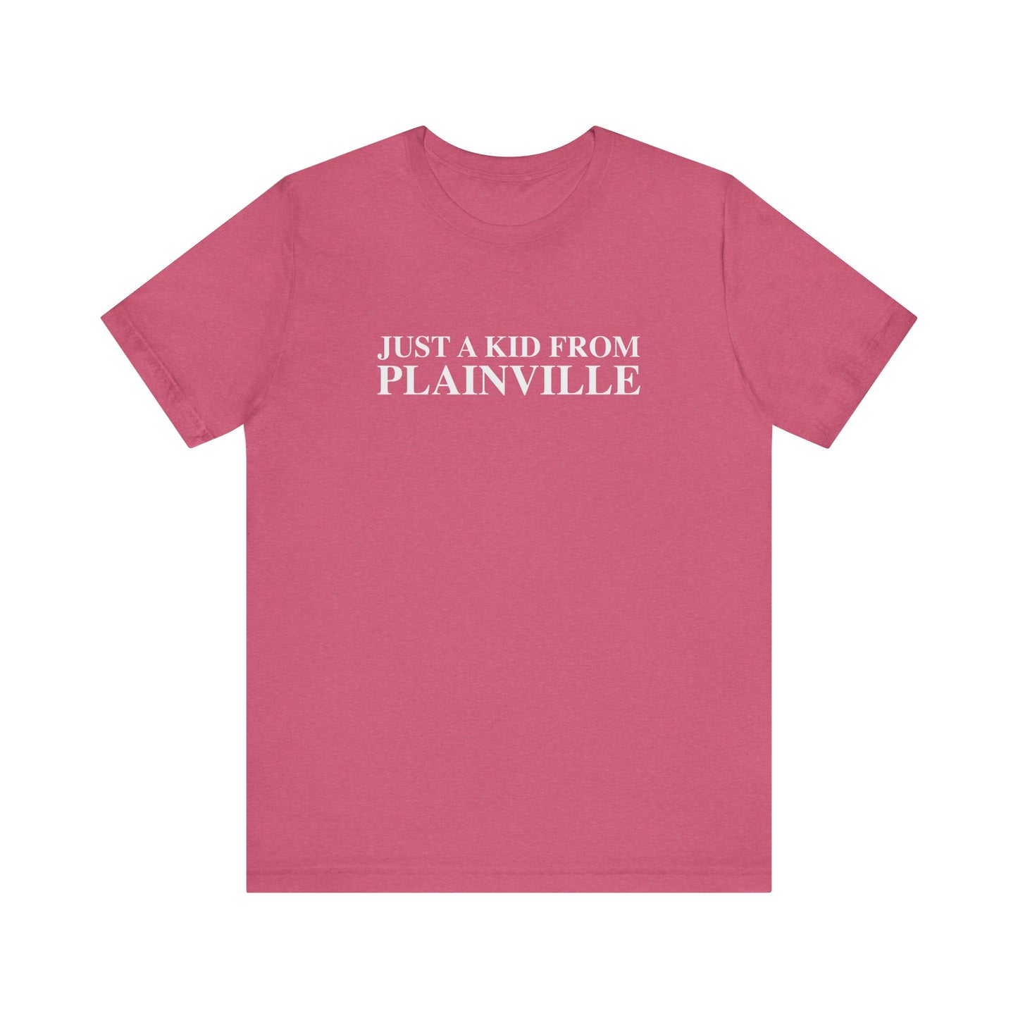 Just a kid from Plainville Unisex Jersey Short Sleeve T-Shirt
