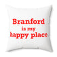 Branford is My Happy Place Polyester Square Pillow