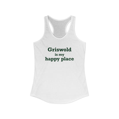 Griswold is My Happy Place Women's Ideal Racerback Tank Top