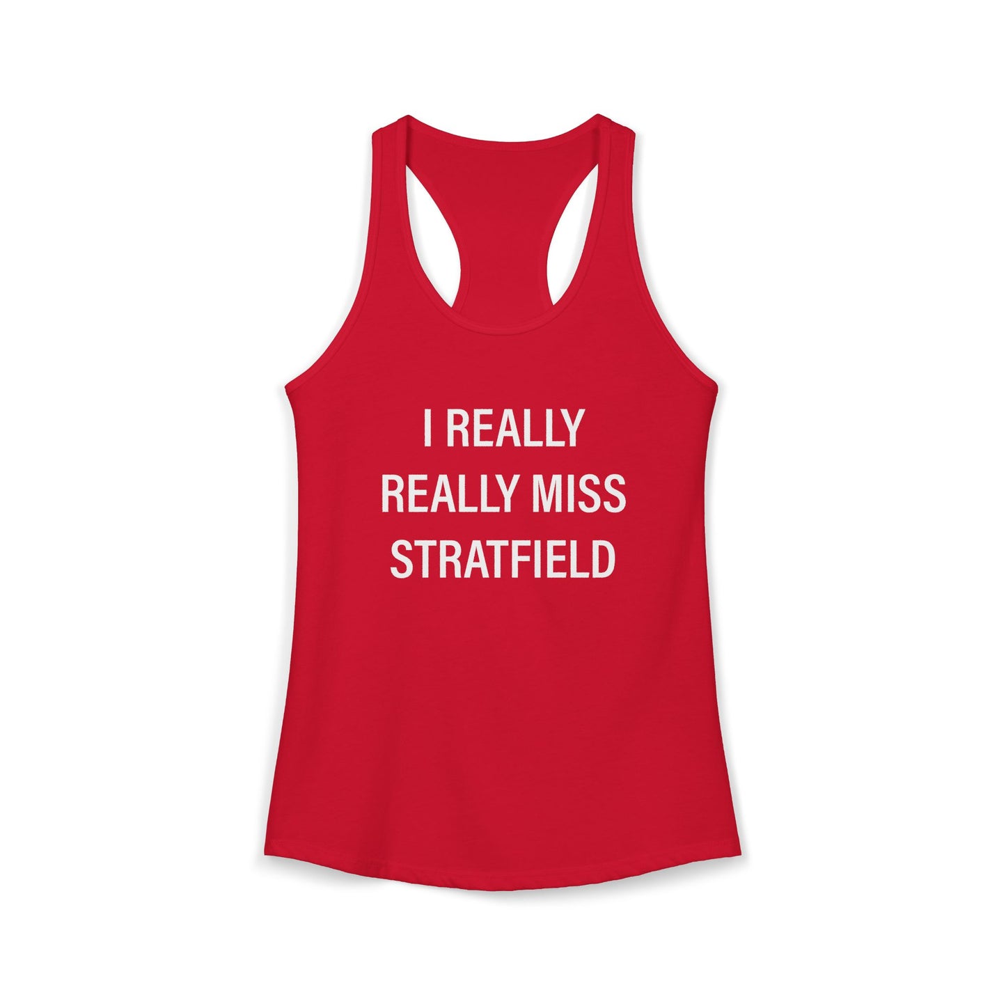 I Really Really Miss Stratfield Women's Ideal Racerback Tank Top
