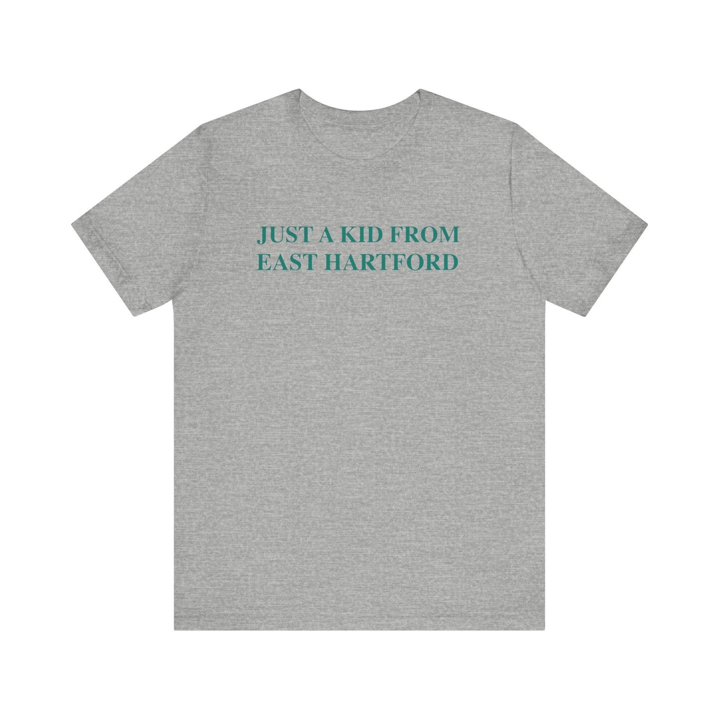 Just a kid from East Hartford Unisex Jersey Short Sleeve Tee