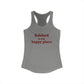 Ashford is My Happy Place Women's Ideal Racerback Tank Top
