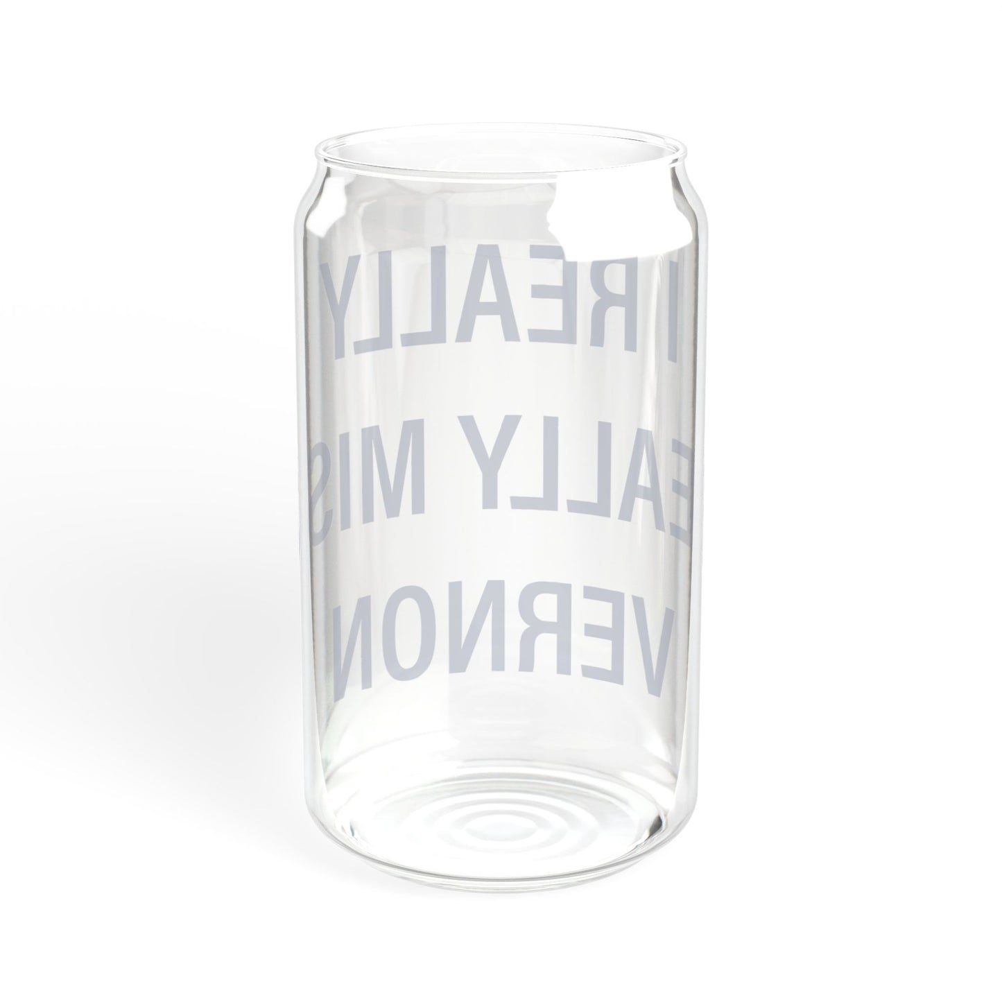 I Really Really Miss Vernon Sipper Glass, 16oz