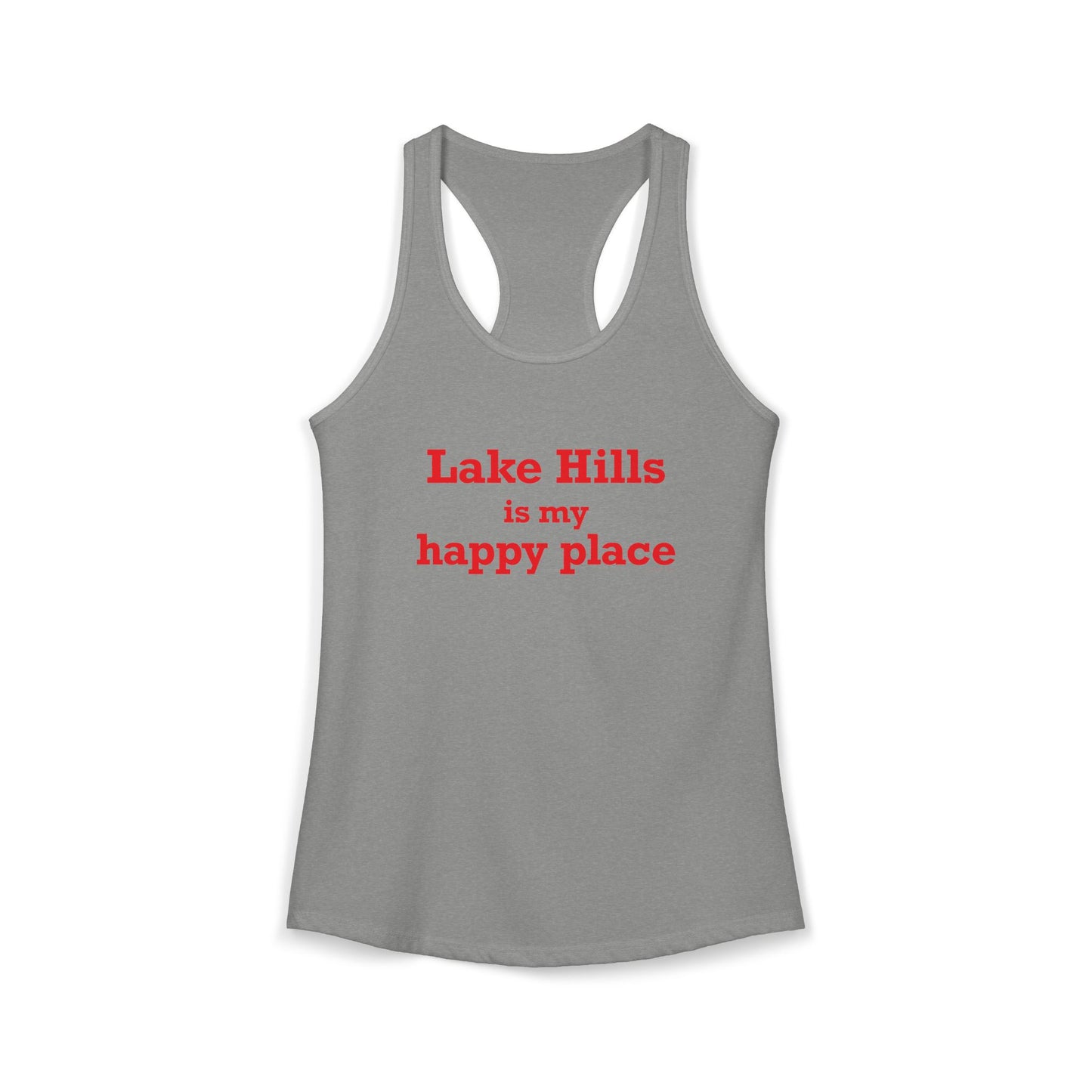 Lake Hills is My Happy Place Women's Ideal Racerback Tank Top