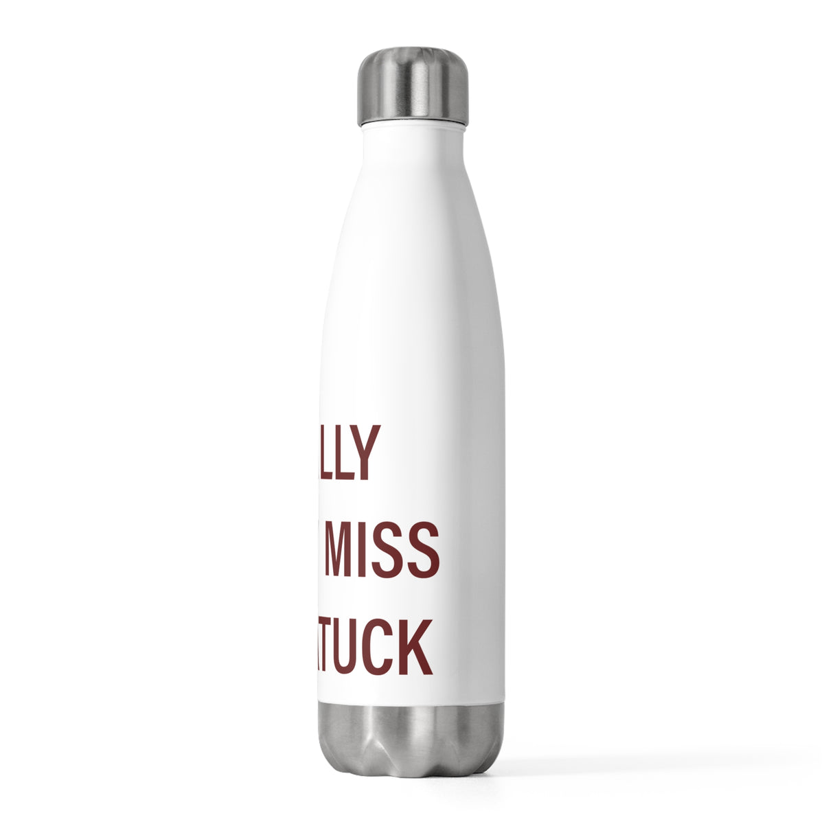 I Really Really Miss Naugatuck 20 oz Insulated Bottle