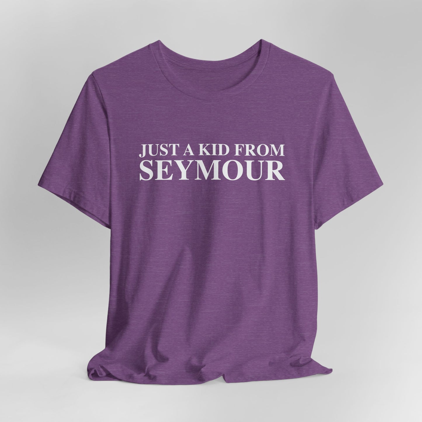 Just a kid from Seymour Unisex Jersey Short Sleeve T-Shirt