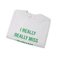 I Really Really Miss Durham Unisex Heavy Blend™ Crewneck Sweatshirt