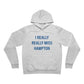 I Really Really Miss Hampton Unisex Sponge Fleece Pullover Hoodie