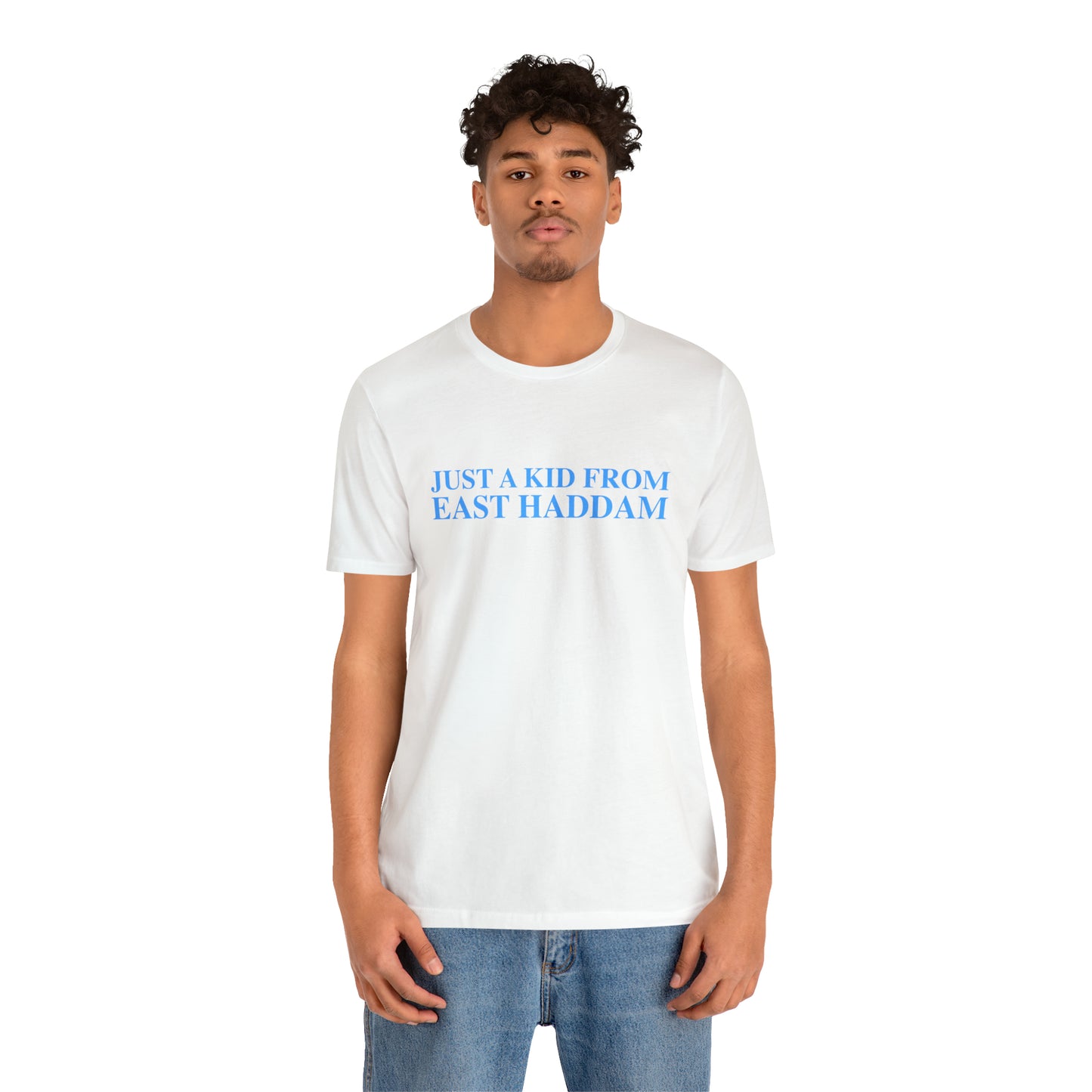 Just a kid from East Haddam Unisex Jersey Short Sleeve T-Shirt