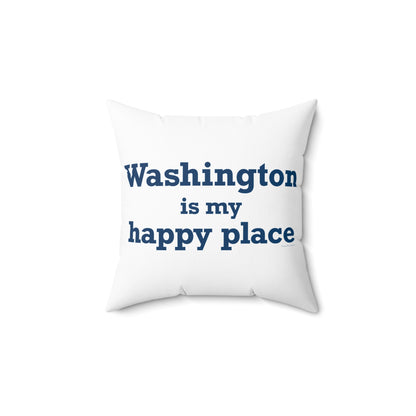 Washington is My Happy Place Polyester Square Pillow