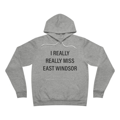 I Really Really Miss East Windsor Unisex Sponge Fleece Pullover Hoodie