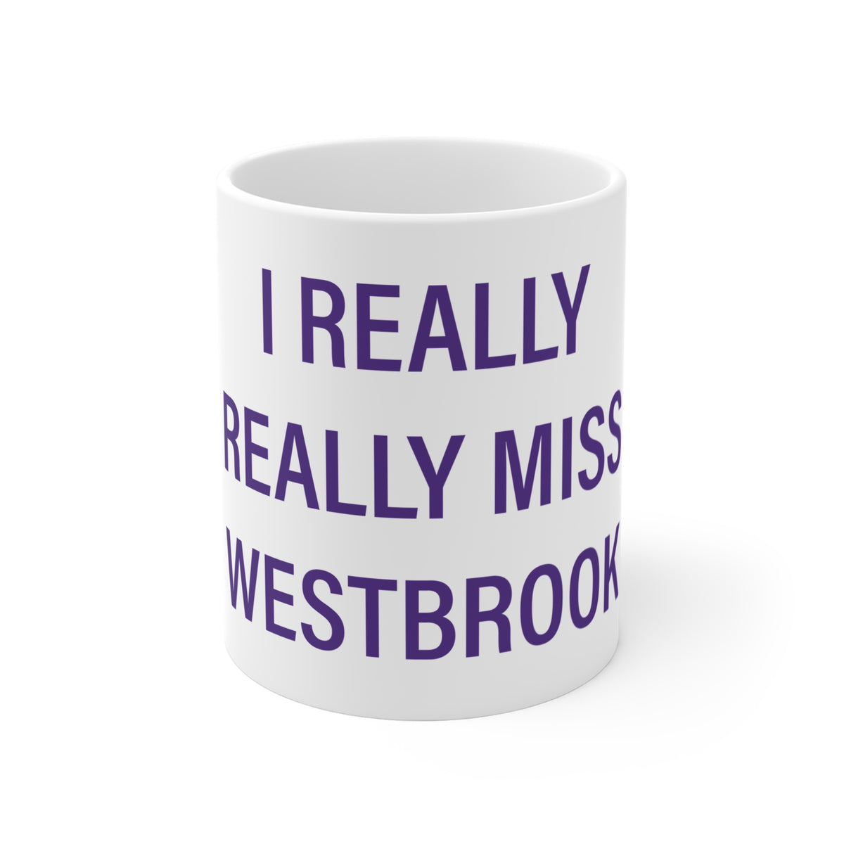 I Really Really Miss Westbrook Mug 11oz