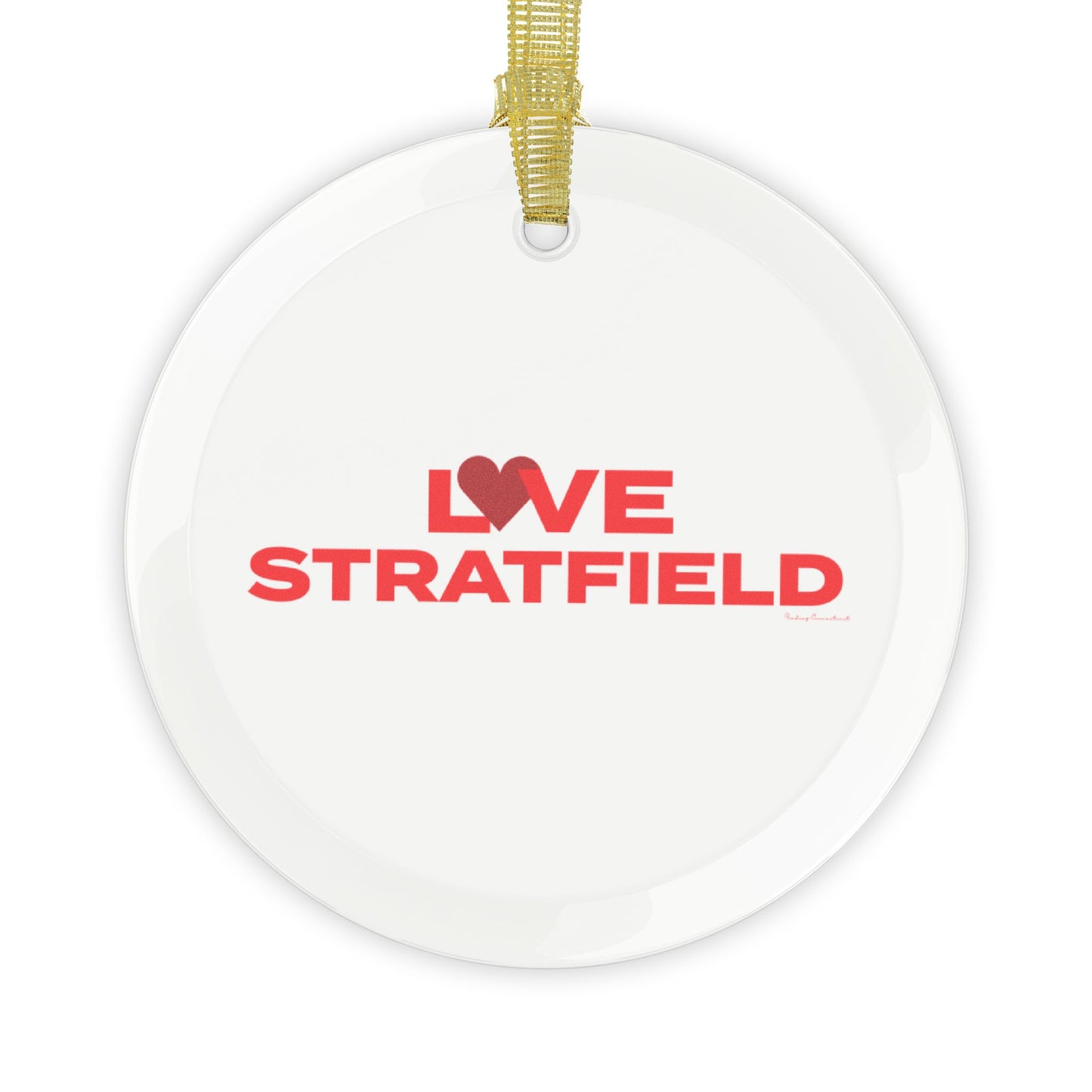 Love Stratfield Glass Ornaments