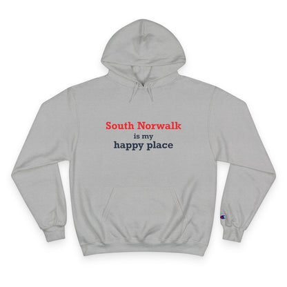 South Norwalk is My Happy Place Champion Hoodie