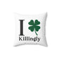I Clover Killingly Spun Polyester Square Pillow