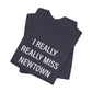 I Really Really Miss Newtown Unisex Jersey Short Sleeve T-Shirt