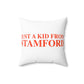 Just a kid from Stamford Spun Polyester Square Pillow