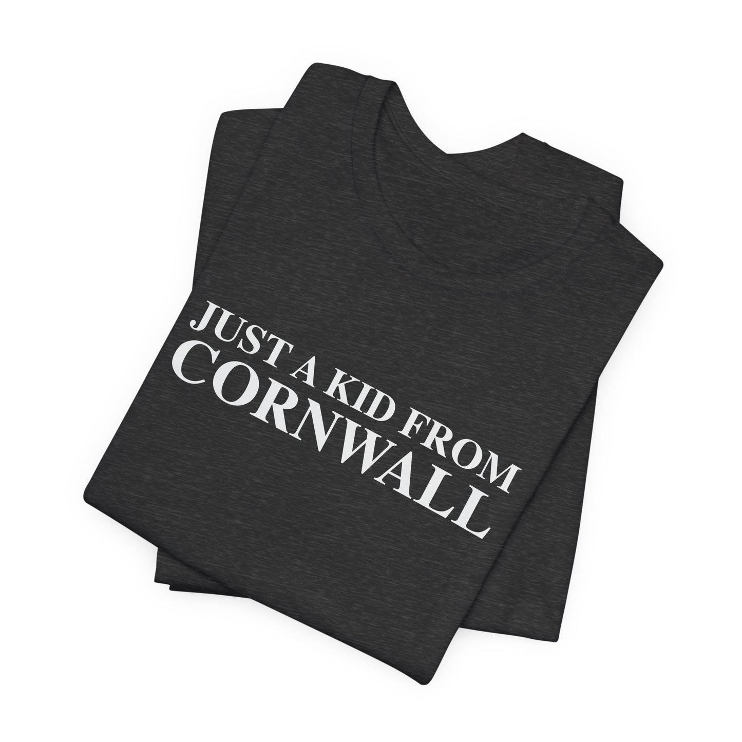Just a kid from Cornwall Unisex Jersey Short Sleeve T-Shirt