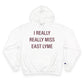 I Really Really Miss East Lyme Champion Hoodie