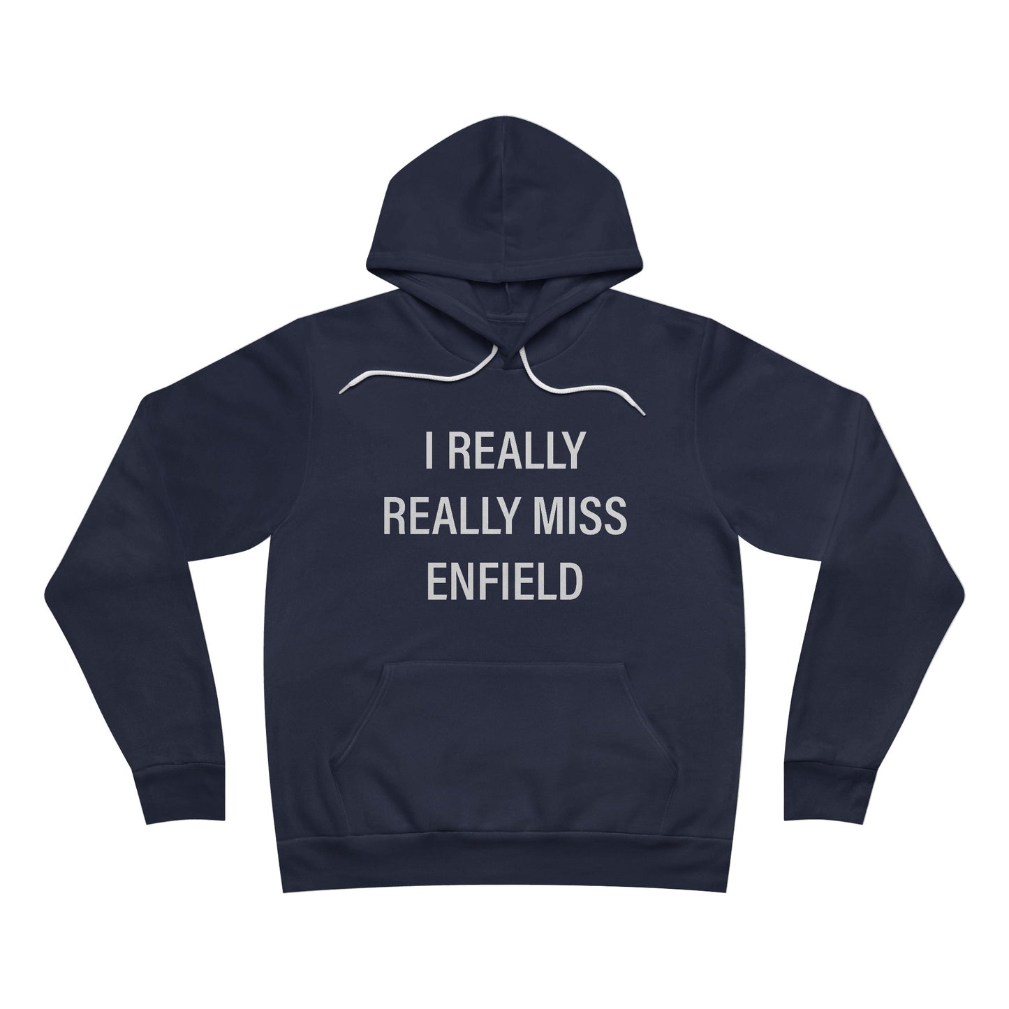 I Really Really Miss Enfield Unisex Sponge Fleece Pullover Hoodie