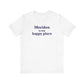 Meriden is My Happy Place Unisex Jersey Short Sleeve T-Shirt
