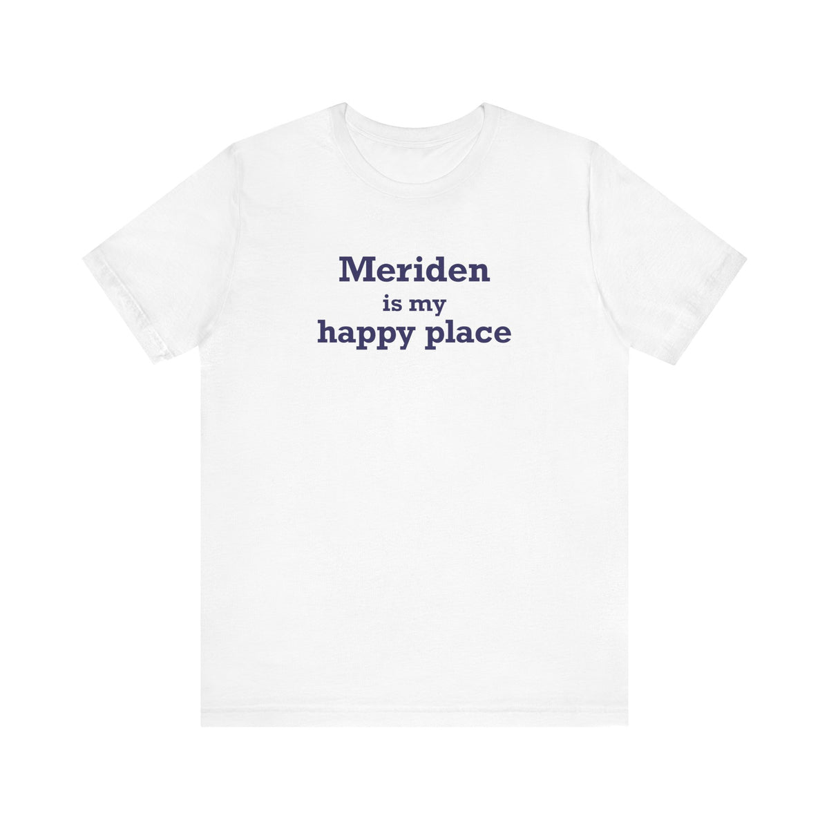 Meriden is My Happy Place Unisex Jersey Short Sleeve T-Shirt