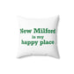 New Milford is My Happy Place Polyester Square Pillow