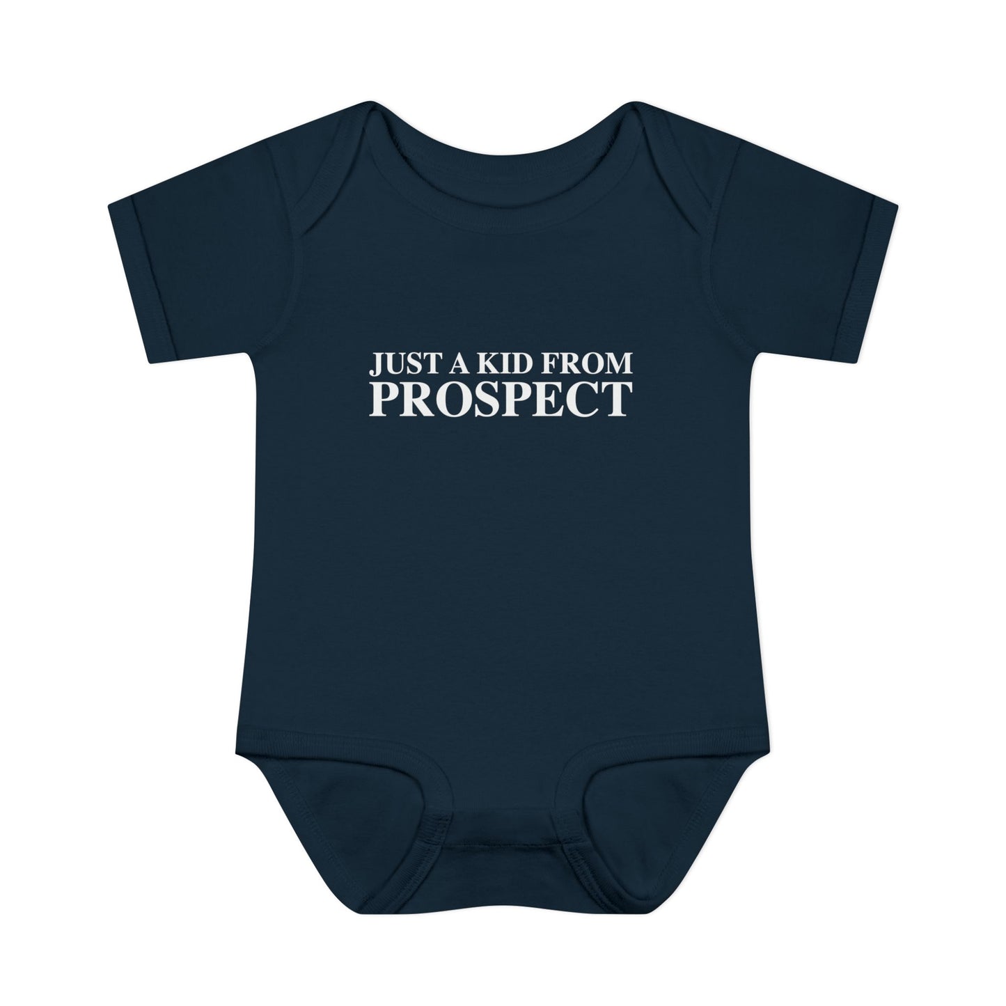 Just a kid from Prospect Infant Baby Rib Bodysuit