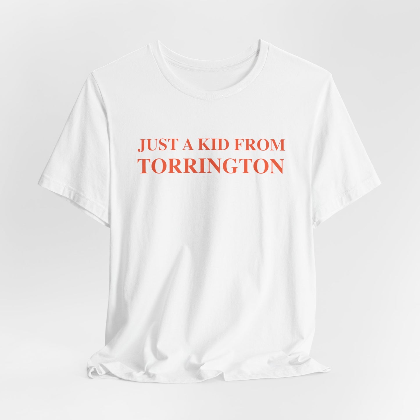 Just a kid from Torrington Unisex Jersey Short Sleeve Tee