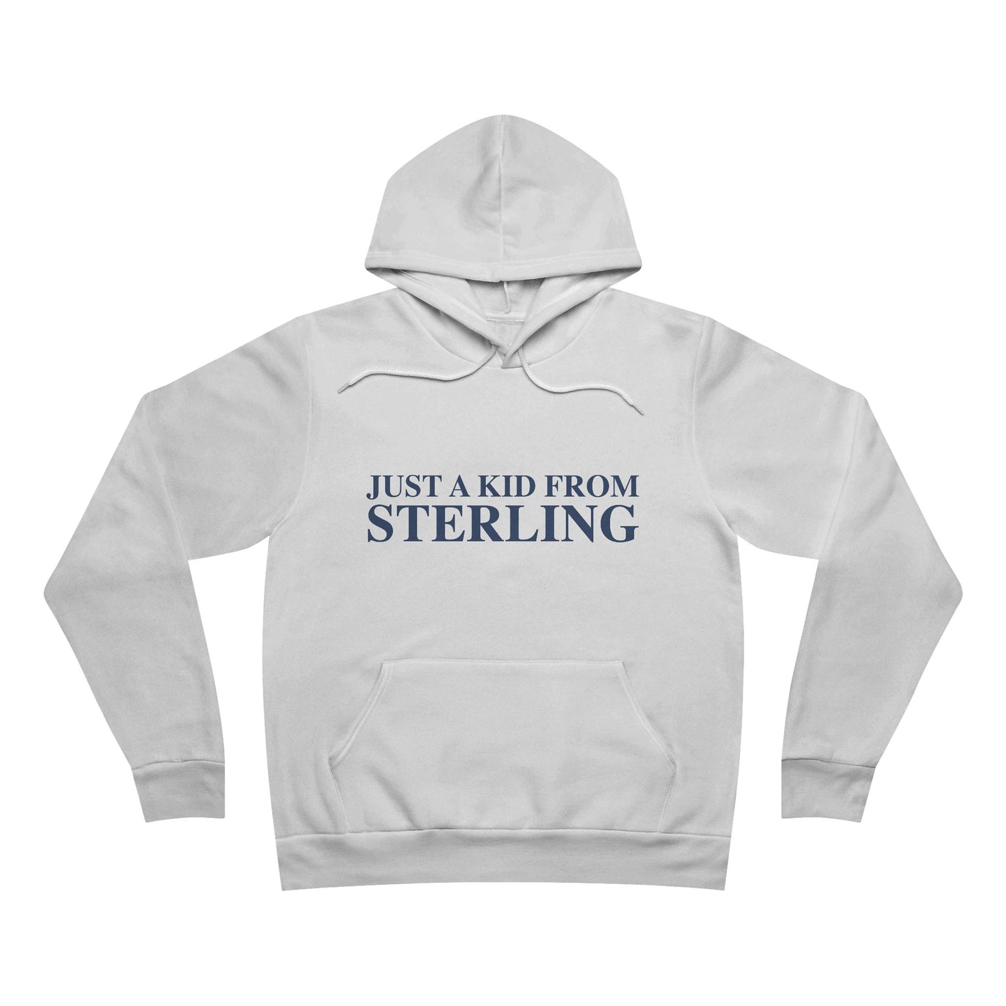 Just a kid from Sterling Unisex Sponge Fleece Pullover Hoodie