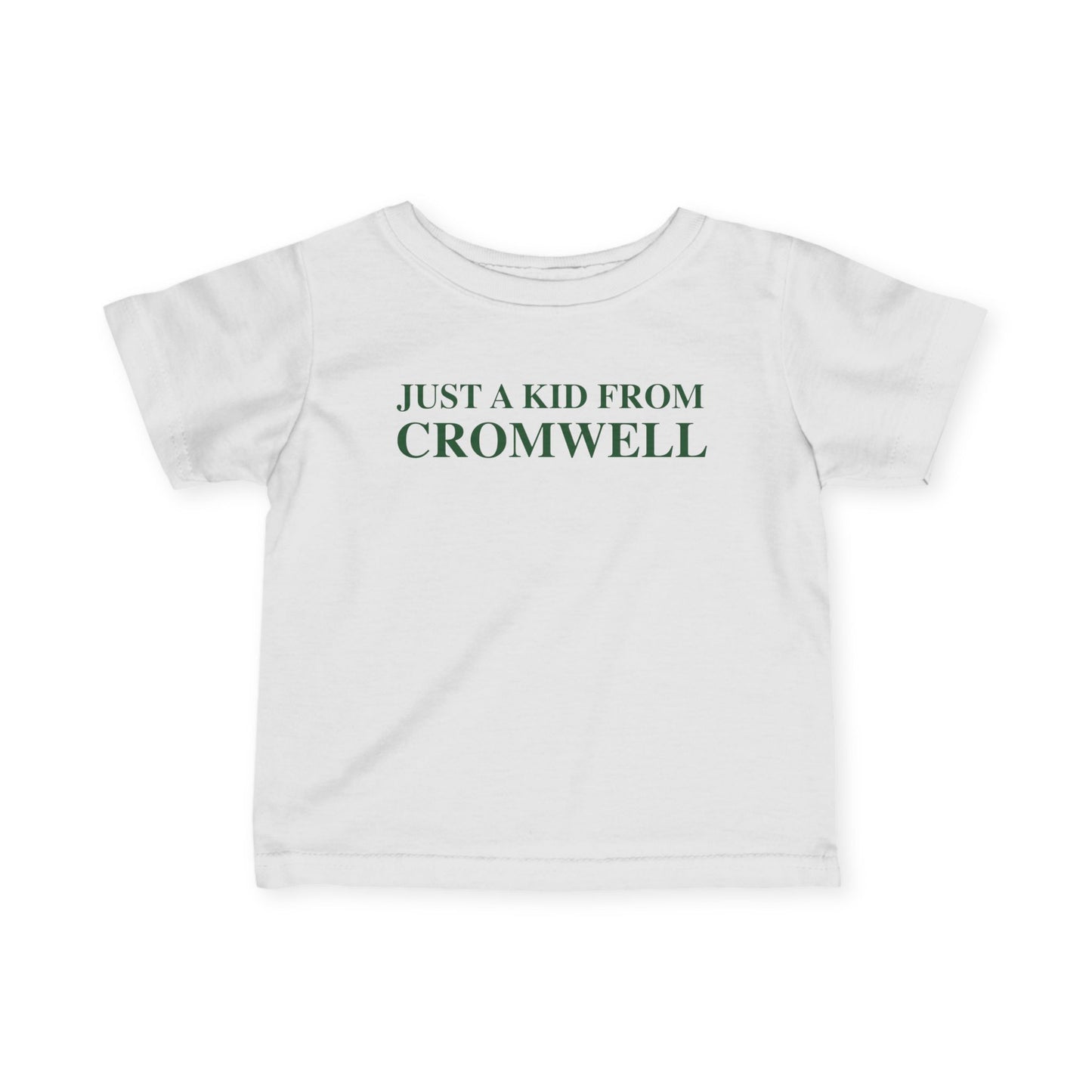 Just a kid from Cromwell Infant Fine Jersey T-Shirt