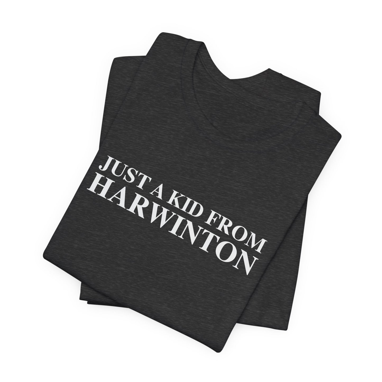 Just a kid from Harwinton Unisex Jersey Short Sleeve T-Shirt