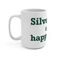 Silvermine is My Happy Place Mug 15oz