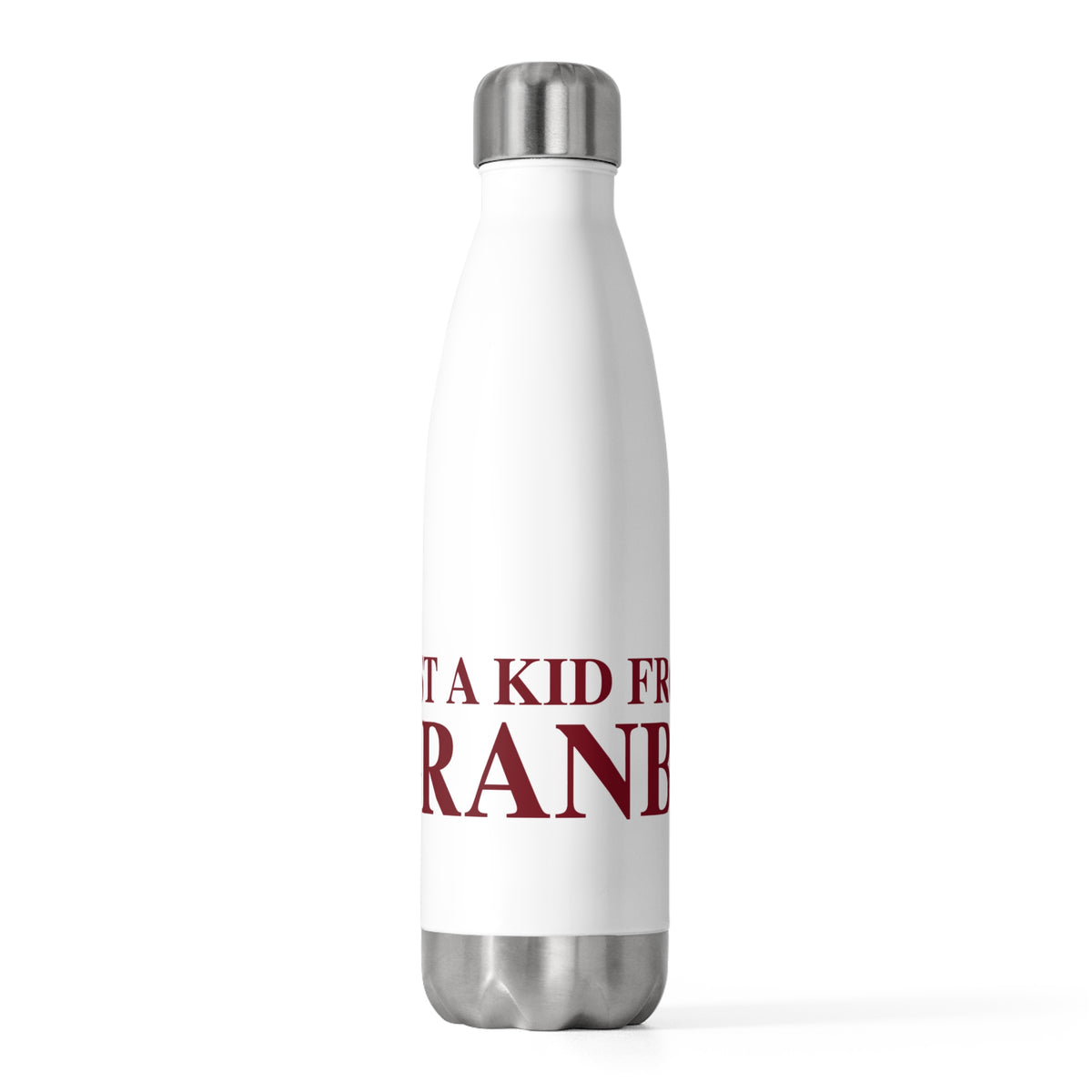 Just a kid from Granby Insulated Bottle