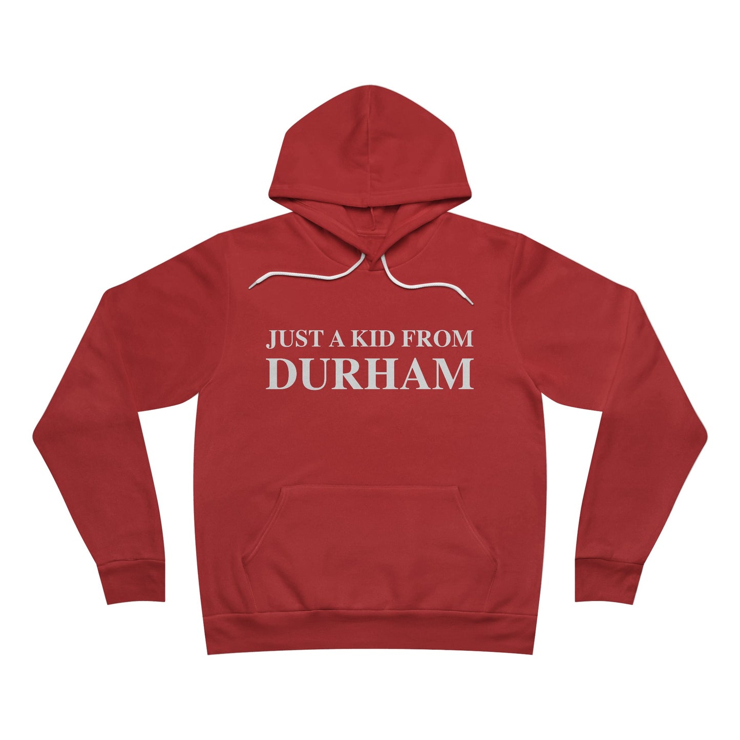 Just a kid from Durham Unisex Sponge Fleece Pullover Hoodie