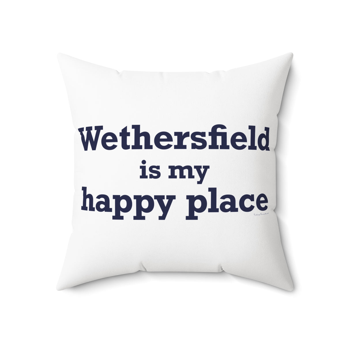 Wethersfield is My Happy Place Polyester Square Pillow